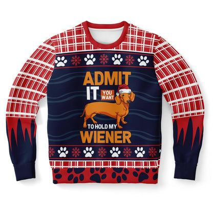 Admit It You Want to Hold My Wiener Christmas Sweatshirt