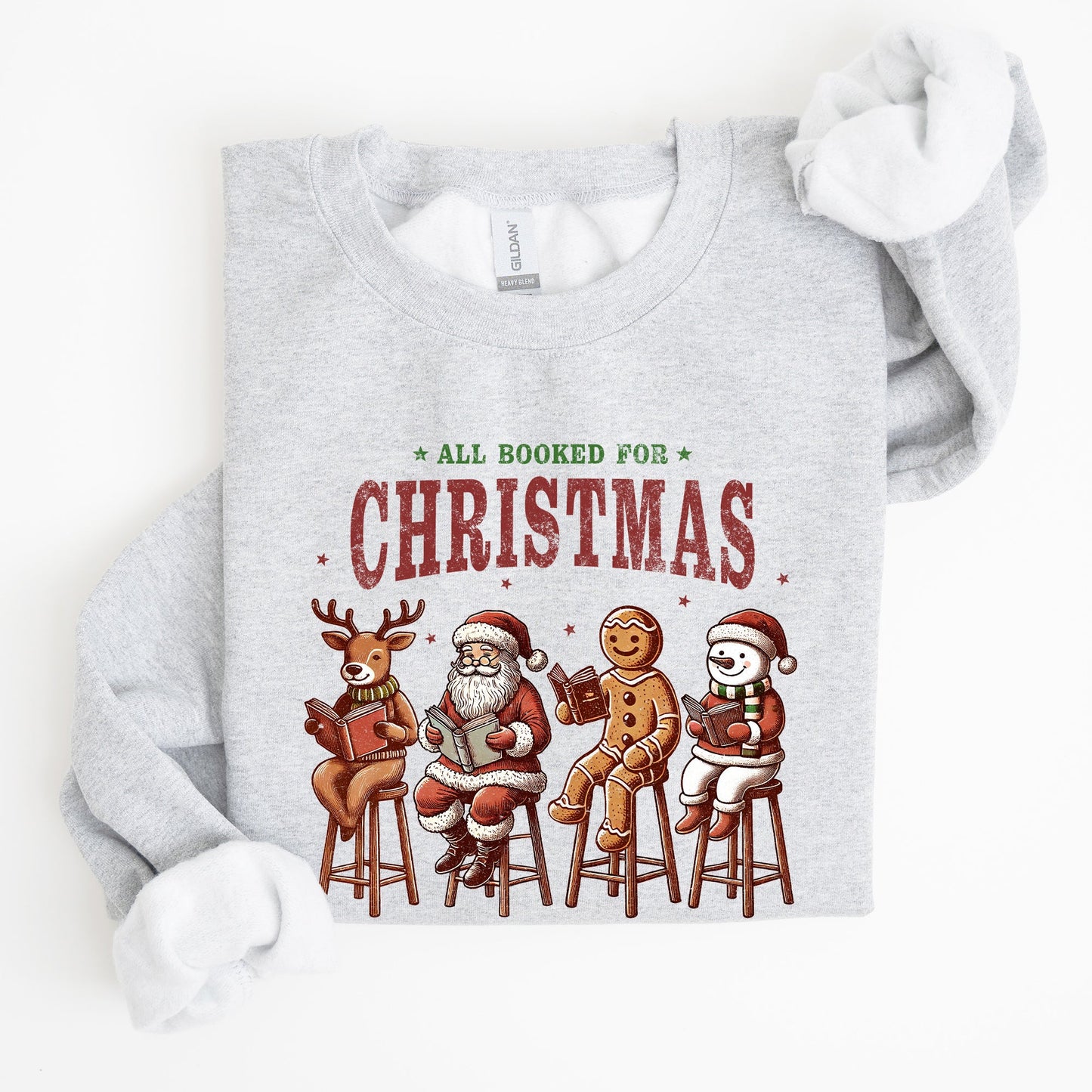 All Booked For Christmas, Reindeer, Santa, Snowman, Teacher, Books Sweatshirt