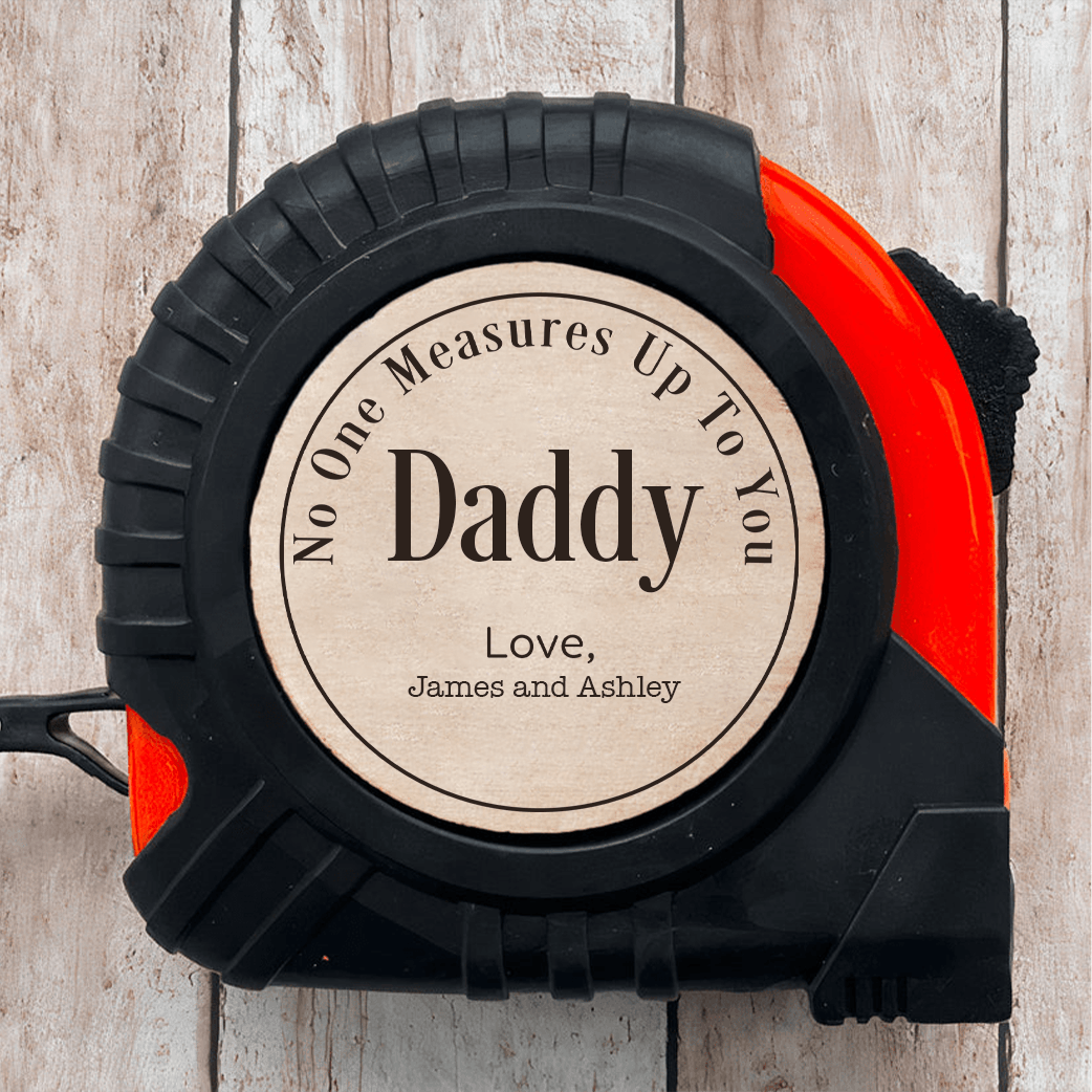 No One Measures Up To You - Family Personalized Custom Tape Measure - Father's Day, Birthday Gift For Dad, Grandpa