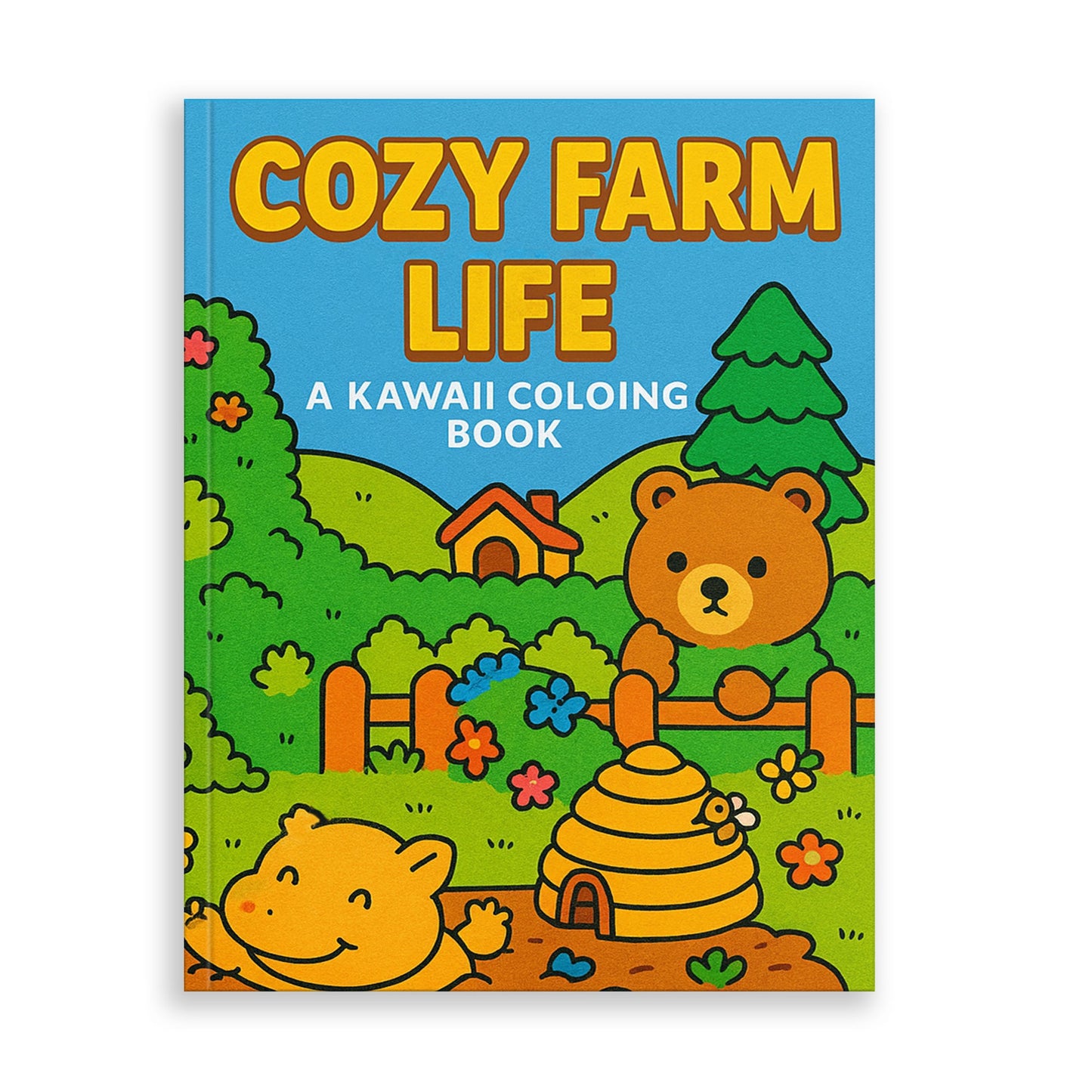 Cozy Farm Life: A Kawaii Coloring Book - Super Cute Animal Characters