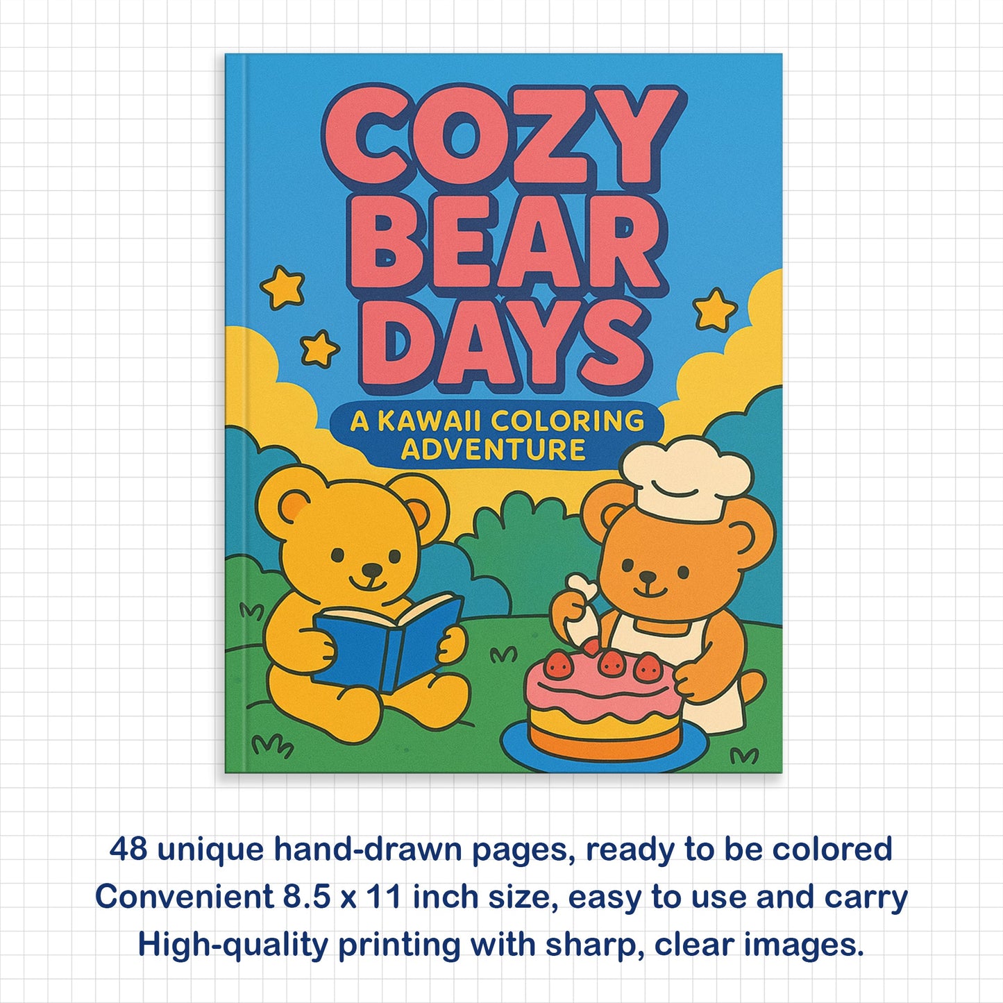 Cozy Bear Days – A Kawaii Coloring Adventure | 48 Adorable Cozy Bear-Themed Pages for Relaxation & Fun