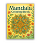 Mandala Coloring Book - Beautiful Circular Patterns for Stress Relief