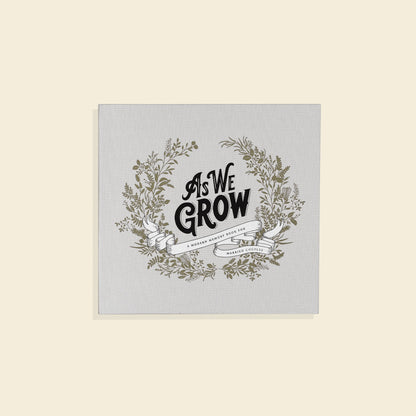 As We Grow