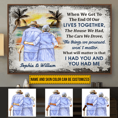 Beach Old Couple When We Get To The End, Personalized Family Gift For Couples, Valentine, Anniversary, Husband Wife, Her/Him, Grandma/Grandpa, Grandparent | Poster