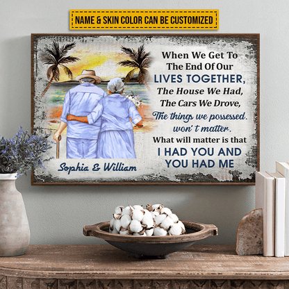 Beach Old Couple When We Get To The End, Personalized Family Gift For Couples, Valentine, Anniversary, Husband Wife, Her/Him, Grandma/Grandpa, Grandparent | Poster