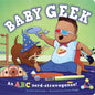 Baby Geek – Board Book