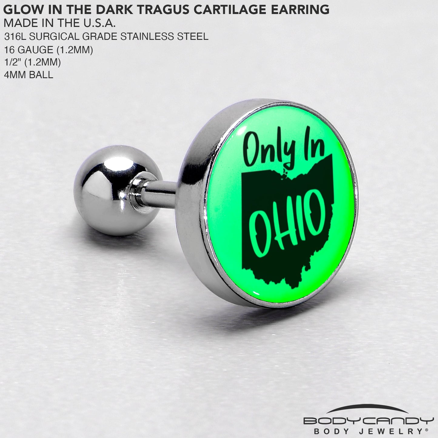 16G 1/4 Glow in the Dark Only in Ohio Tragus Cartilage Earring by Onyx O