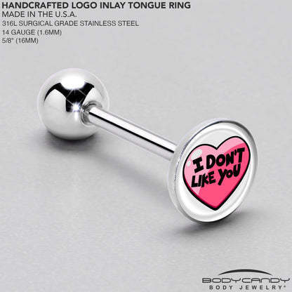 I Don't Like You Valentine Heart Barbell Tongue Ring