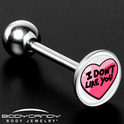 I Don't Like You Valentine Heart Barbell Tongue Ring
