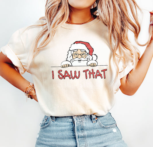I Saw That Retro Santa Comfort Colors Tshirt, Vintage Christmas Santa Shirt