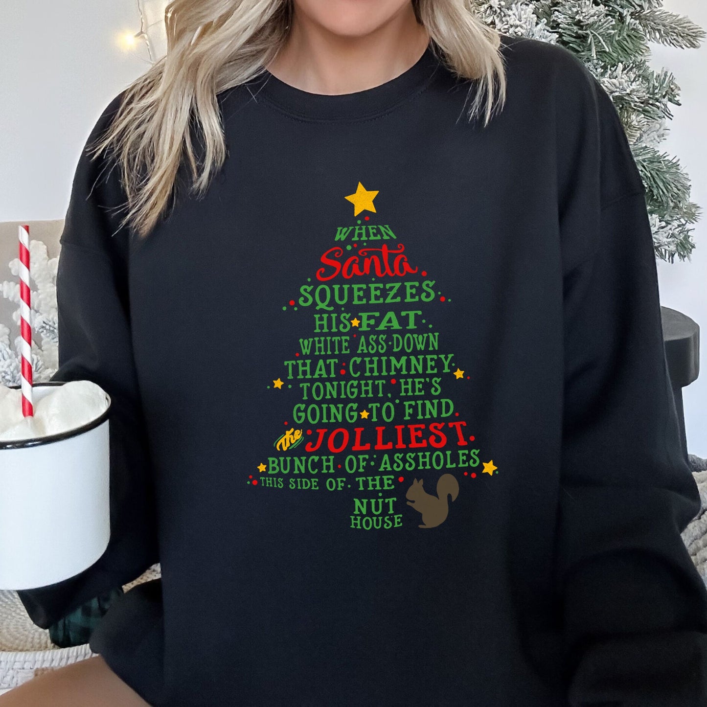 Christmas Vacation Quote Funny Sweatshirt
