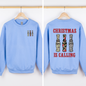 Christmas is Calling, Duck Season, Hunting, Front and Back Sweatshirt