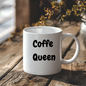 Coffee Queen Mug – Funny Morning Coffee Cup for Women