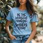 Be the Reason Someone Smiles Today T-Shirt – Spread Positivity in Style