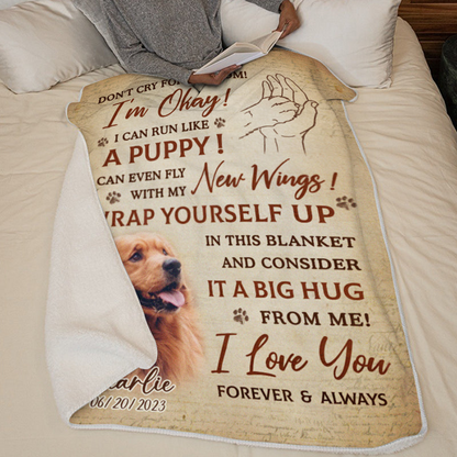 Custom Photo Don't Cry For Me I'm Okay - Pet Memorial Personalized Custom Blanket - Sympathy Gift For Pet Owners, Pet Lovers