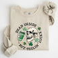 Dead Inside But Feeling Lucky, St Patrick's Day Sweatshirt