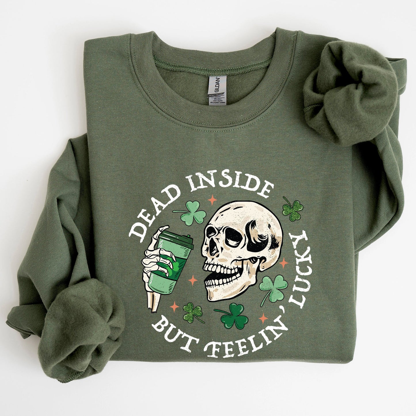 Dead Inside But Feeling Lucky, St Patrick's Day Sweatshirt