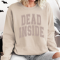 Dead Inside, Mood, Halloween, Vibes Sweatshirt
