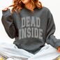Dead Inside, Mood, Halloween, Vibes Sweatshirt