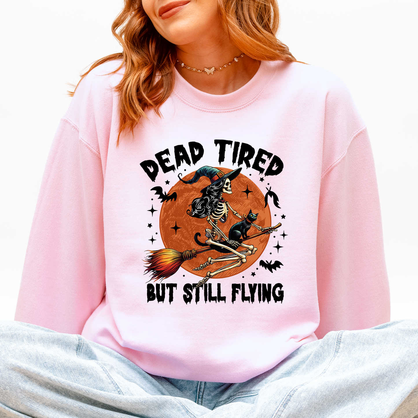 Dead Tired But Still Flying, Halloween, Witch Sweatshirt