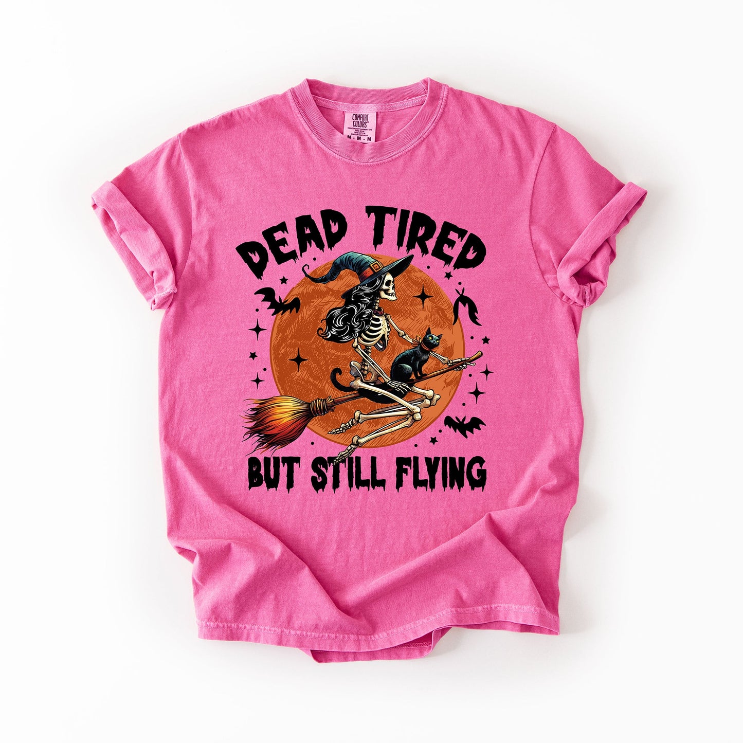 Dead Tired But Still Flying, Halloween, Witch, Comfort Colors T-Shirt