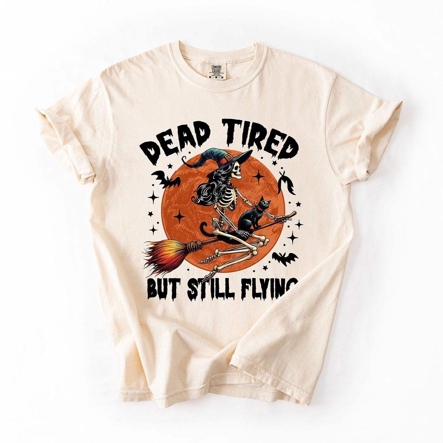 Dead Tired But Still Flying, Halloween, Witch, Comfort Colors T-Shirt