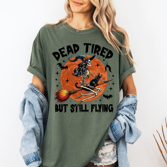 Dead Tired But Still Flying, Halloween, Witch, Comfort Colors T-Shirt