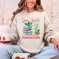 Dear Santa, My Books Were Naughty, Booktok, Christmas, Funny Sweatshirt