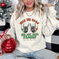 Deck The Halls And Not Your Family Christmas Sweatshirt