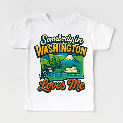 Somebody In Washington Loves Me Shirt - State Souvenir Tee