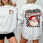 Don't Stop Believin, Santa, Retro, Checkered, Christmas, Front and Back Sweatshirt