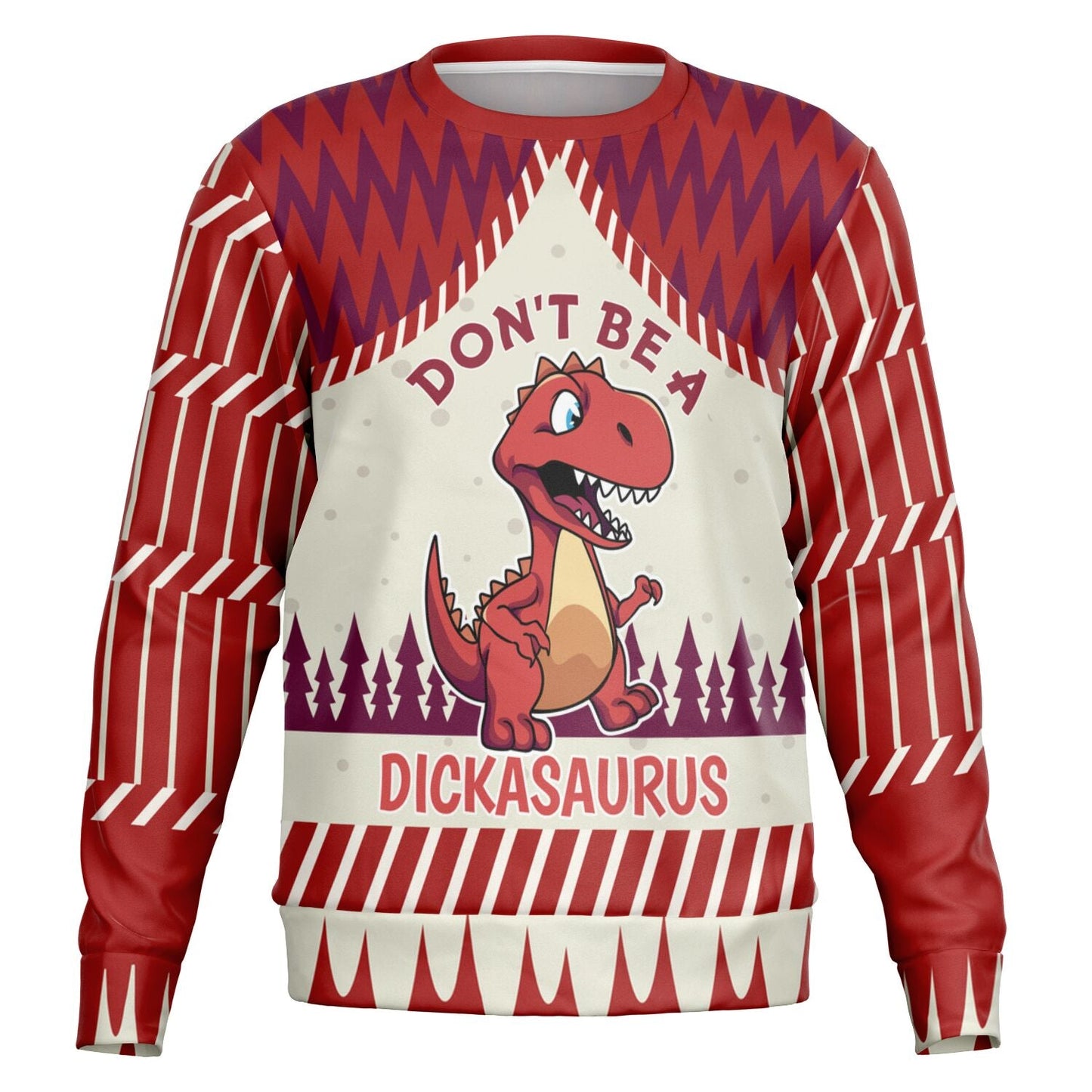 Don’t Be a Dickasaurus Christmas Sweatshirt