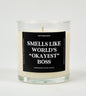 Smells Like World's Okayest Boss Glass Candle