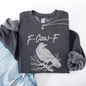 F Caw F, Raven, Crow, Funny, Trending, Vulgar, Crude, Halloween, Goth, Witch, Spooky, Graphic Sweatshirt