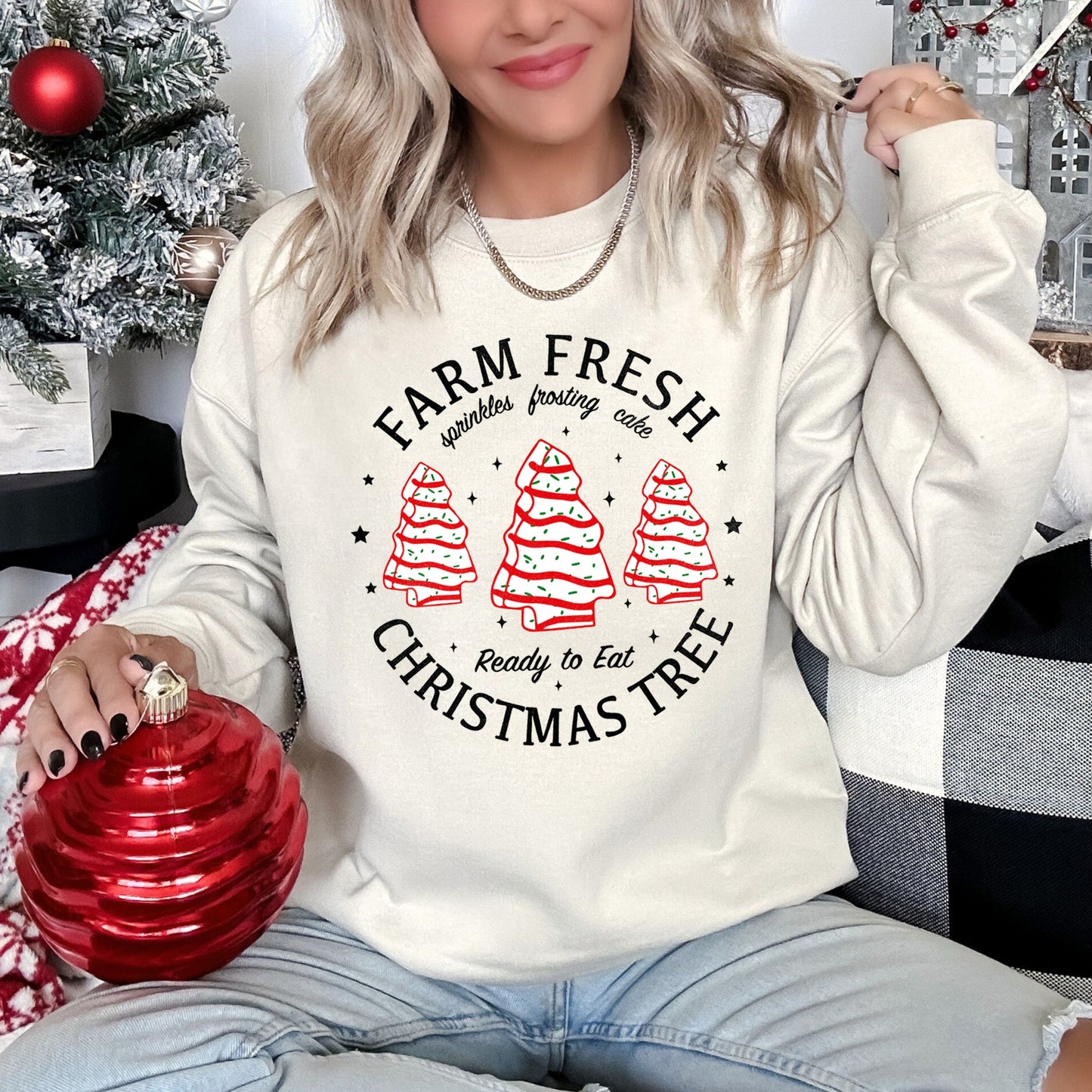 Farm Fresh Christmas Tree Cakes Sweatshirt