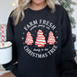 Farm Fresh Christmas Tree Cakes, Sweatshirt