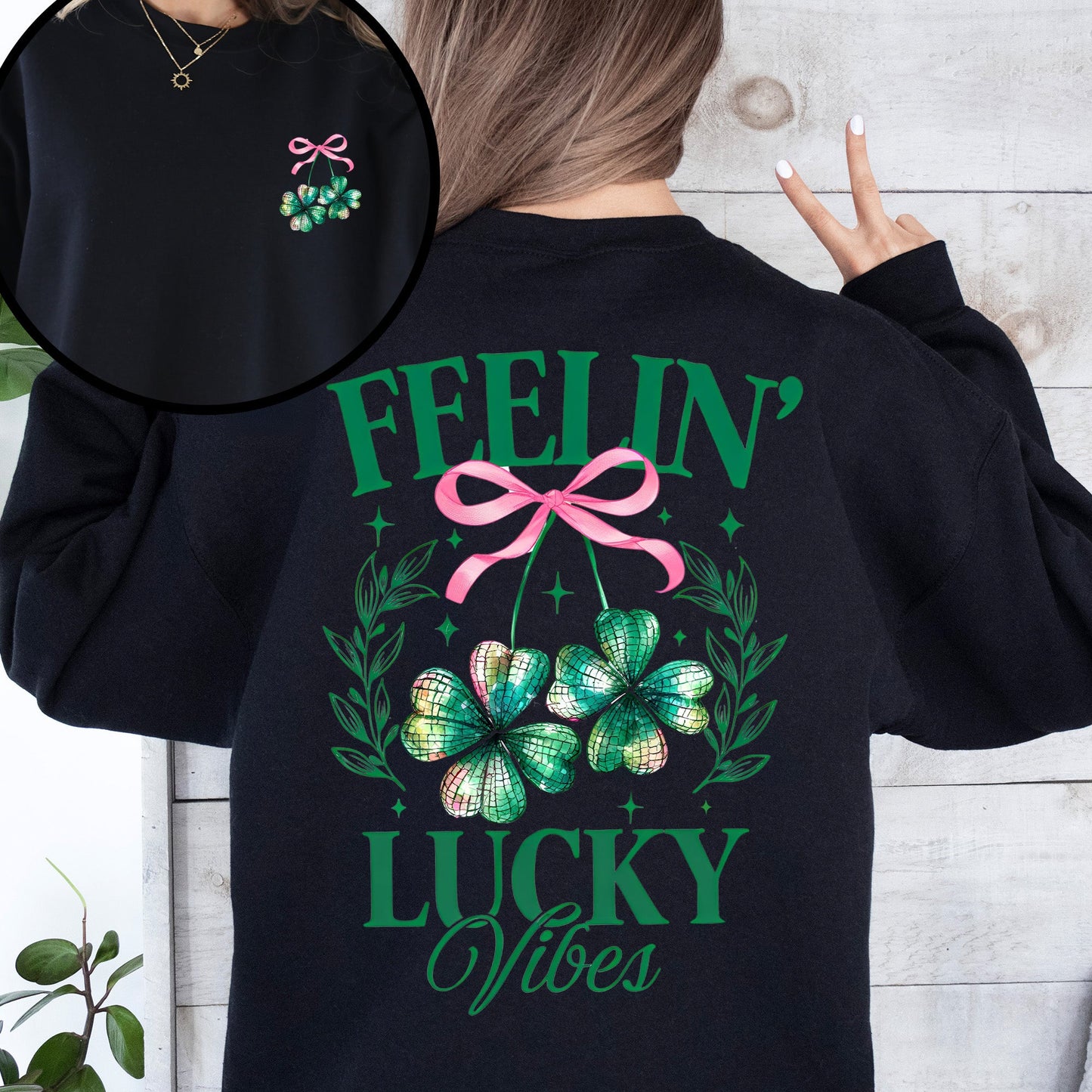 Feelin Lucky Vibes, Coquette, St Patrick's Day, Shamrock, Clover, Lucky, Leprechaun Sweatshirt