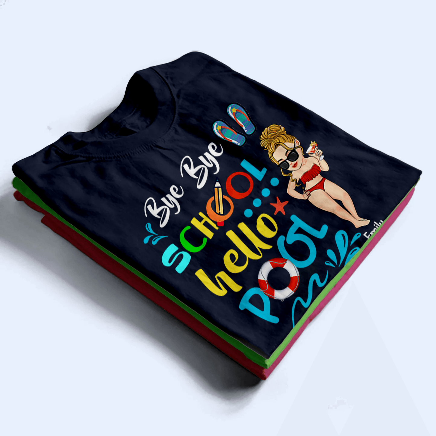 Bye Bye School Hello Pool - Personalized Custom T Shirt - Summer Break, Last Day Of School, Birthday, Loving, Funny Gift for Teacher, Kindergarten, Preschool, Pre K, Paraprofessional