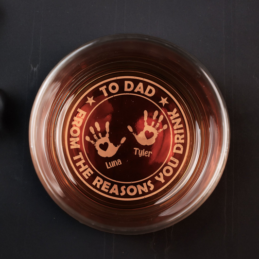 From The Reasons You Drink - Personalized Engraved Whiskey Glass - Father's Day Gift for Dad, Daddy