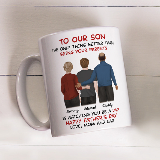 From Parents To Son Happy Fathers Day - Personalized Custom Mug - Father's Day Gift For Son