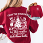 From The Windows To The Wall, I'm About To Deck These Halls, Christmas Funny, Song, Trendy, Front and Back Sweatshirt