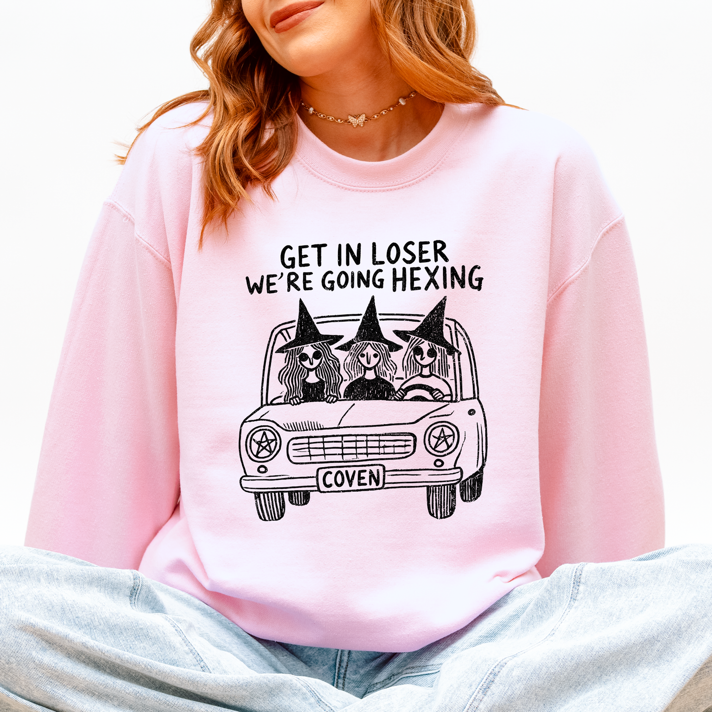 Get In Loser, We're Going Hexing, Witches, Halloween, Coven Sweatshirt