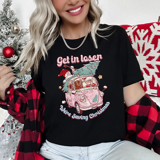 Get In Loser, We're Saving Christmas, Retro, VW, Pink, Santa, Snowman Super Soft Tees