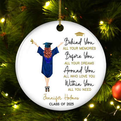 Behind You All Your Memories Graduation - Personalized Ceramic Ornament - Graduation Motivation Gift For Her/Him, Daughter/Son, Grad Ceremony, Commencement