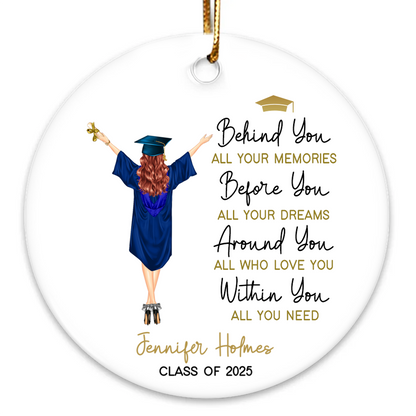 Behind You All Your Memories Graduation - Personalized Ceramic Ornament - Graduation Motivation Gift For Her/Him, Daughter/Son, Grad Ceremony, Commencement