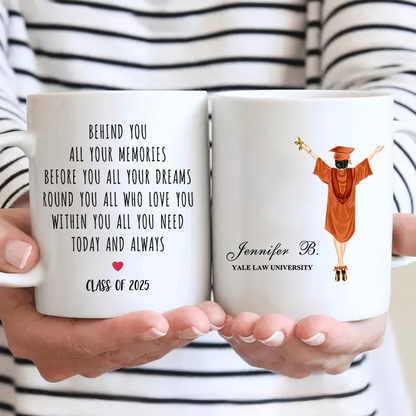 Behind You All Your Memories - Personalized Custom Mug - Graduation Motivation Gift For Her/Him, Daughter/Son, Grad Ceremony, Commencement