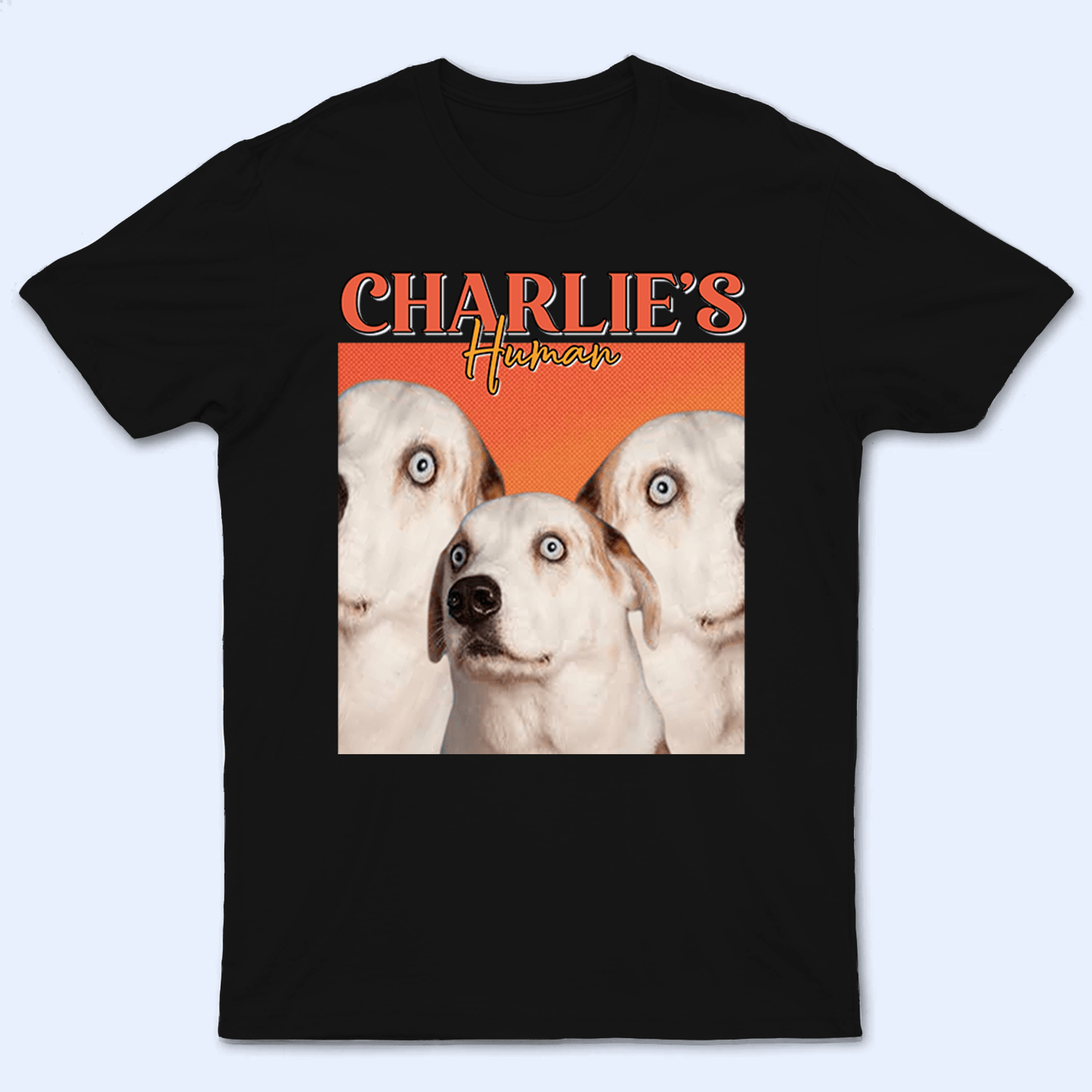 We Are The Best - Personalized Custom T Shirt - Birthday, Loving, Funny Gift for Dog Mom, Dog Dad, Dog Lovers, Pet Gifts for Him, Her