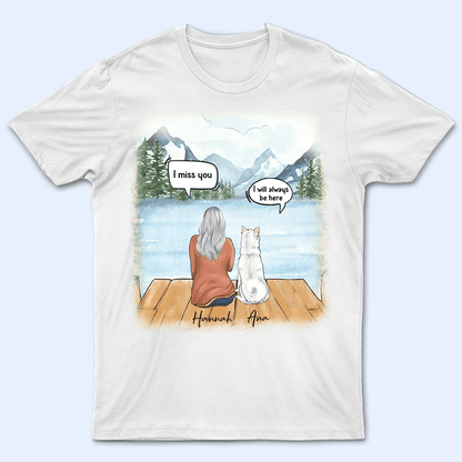 I Still Talk About You - Personalized Custom T Shirt - Birthday Gift For Dog Lover, Dog Dad, Dog Mom