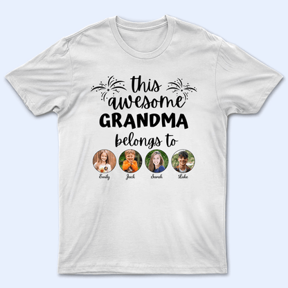 Custom Photo This Awesome Grandma Belongs To - Personalized Custom T Shirt - Gift for Grandma/Nana/Mimi, Mom, Wife, Grandparent