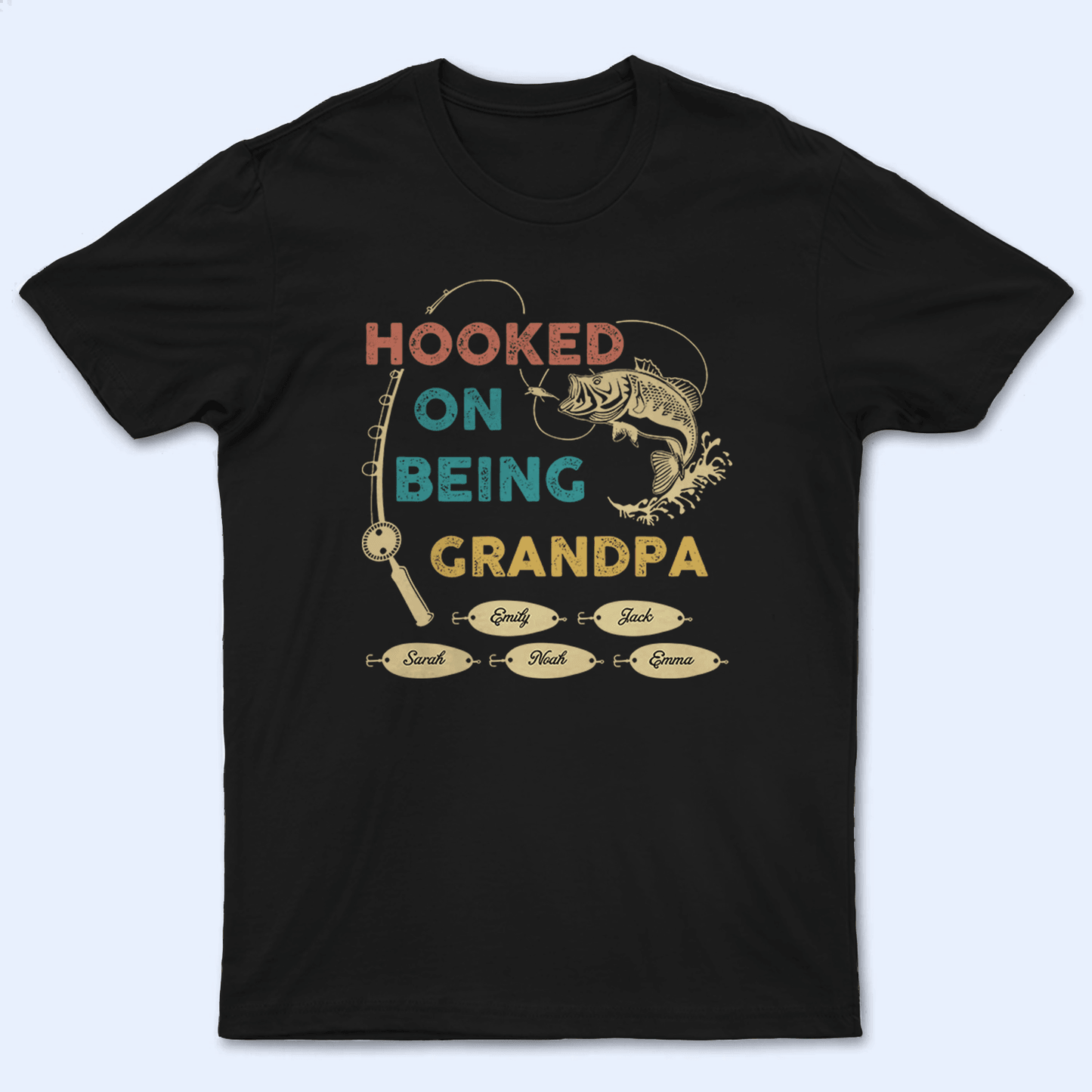 Hooked On Being Grandpa Fishing - Personalized Custom T Shirt - Father's Day Gift for Dad, Papa, Grandpa, Daddy, Dada